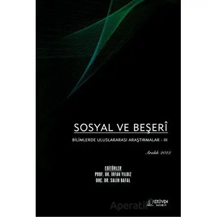 Sosyal ve Beşeri Bilimlerde Uluslararası Araştırmalar 3 - Aralık 2022
