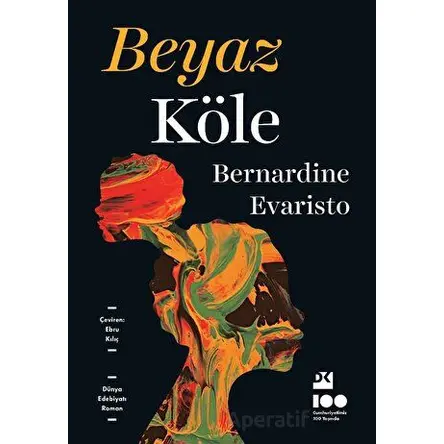 Beyaz Köle - Bernardine Evaristo - Doğan Kitap