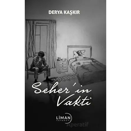 Seher’in Vakti - Derya Kaşkır - Liman Yayınevi