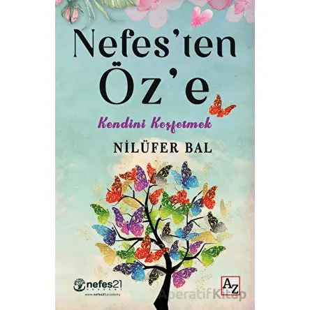 Nefes’ten Öz’e - Nilüfer Bal - Az Kitap