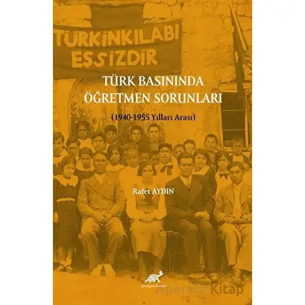 Türk Basınında Öğretmen Sorunları (1940-1955 Yılları Arası)