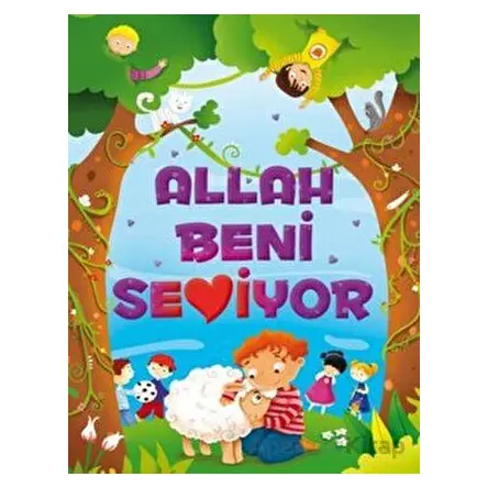 Allah Beni Seviyor - Ayşe Sevim - Timaş Gülce Çocuk