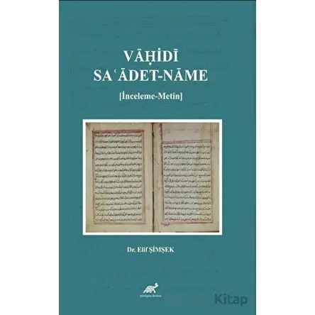 Va?idi: Sa?adet-name - Elif Şimşek - Paradigma Akademi Yayınları