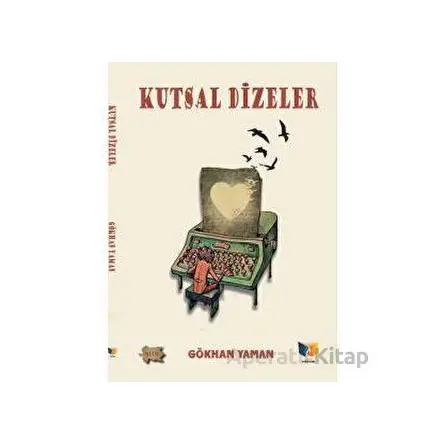 Kutsal Dizeler - Gökhan Yaman - Ateş Yayınları