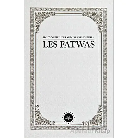 Haut Conseil Des Affaires Religieuses Les Fatwas (Fetvalar) Fransızca