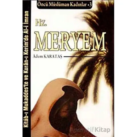 Hz. Meryem - Adem Karataş - Ravza Yayınları