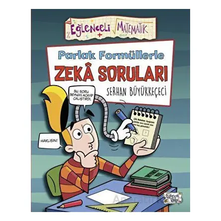 Parlak Formüllerle Zeka Soruları - Serhan Büyükkeçeci - Eğlenceli Bilgi Yayınları