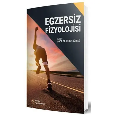 Egzersiz Fizyolojisi - Kolektif - İstanbul Tıp Kitabevi