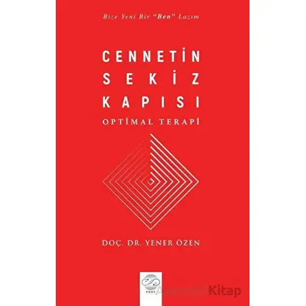 Cennetin Sekiz Kapısı - Optimal Terapi - Yener Özen - Post Yayınevi