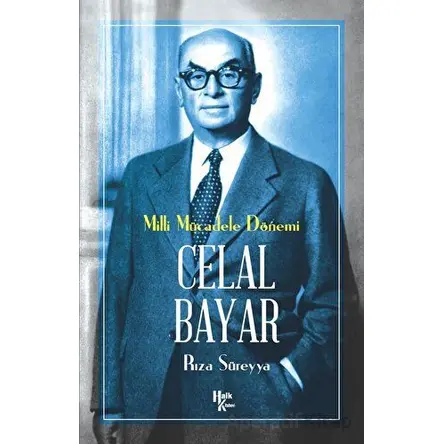 Celal Bayar - Rıza Süreyya - Halk Kitabevi