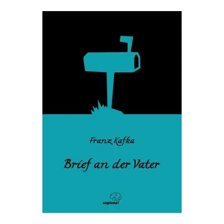 Brief an der Vater - Sapiens Yayınları - FranzKafka