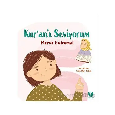 Kur’an’ı Seviyorum - Merve Gülcemal - Turkuvaz Çocuk