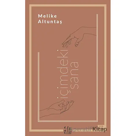 İçimdeki Sana - Melike Altuntaş - 40 Kitap