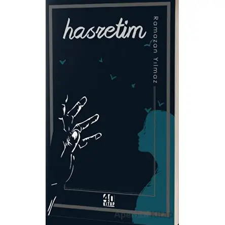 Hasretim - Ramazan Yılmaz - 40 Kitap