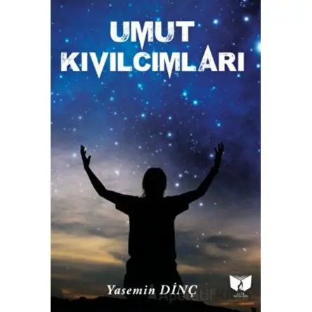 Umut Kıvılcımları - Zülfü ilkhan - Ateş Yayınları