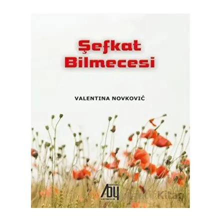 Şefkat Bilmecesi - Valentina Novkovic - Baygenç Yayıncılık