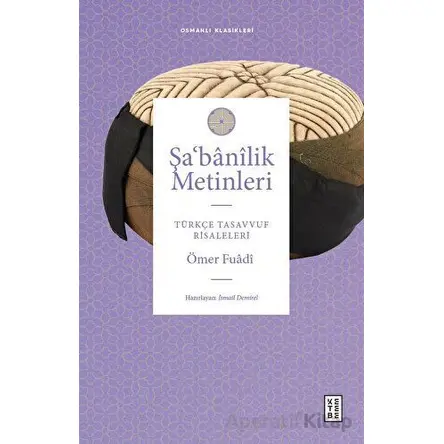 Şa‘banîlik Metinleri - Ömer Fuadi - Ketebe Yayınları