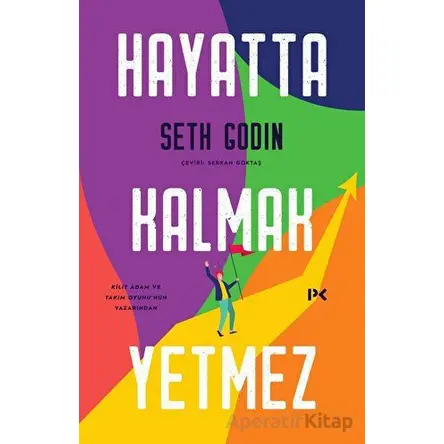 Hayatta Kalmak Yetmez - Seth Godin - Profil Kitap