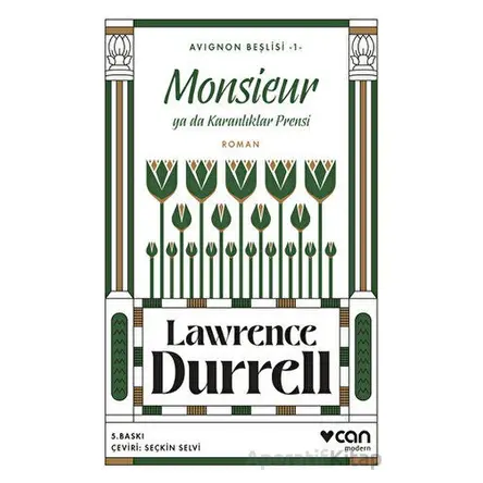 Monsieur ya da Karanlıklar Prensi Avignon Beşlisi 1 - Lawrence Durrell - Can Yayınları