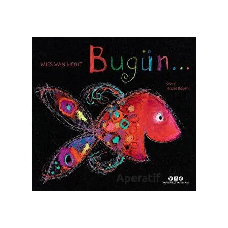 Bugün - Mies Van Hout - Yapı Kredi Yayınları