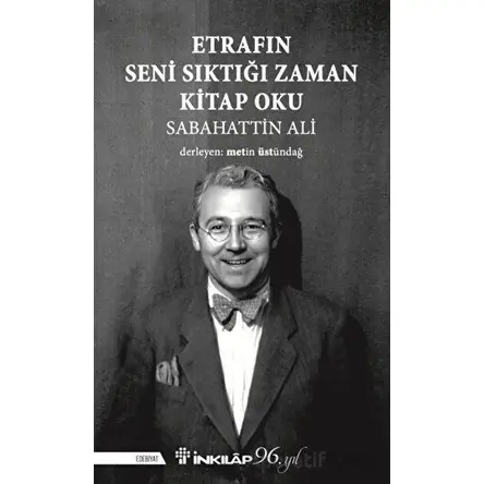 Etrafın Seni Sıktığı Zaman Kitap Oku - Sabahattin Ali - İnkılap Kitabevi