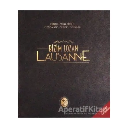 Bizim Lozan - Lausanne - Kolektif - Boyut Yayın Grubu
