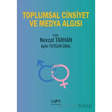 Toplumsal Cinsiyet ve Medya Algısı - Kolektif - Der Yayınları