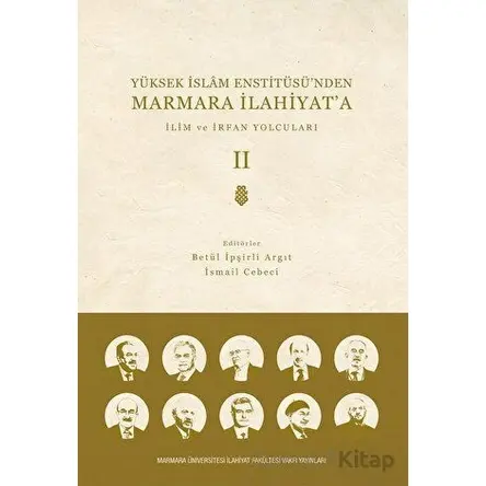Yüksek İslam Enstitüsünden Marmara İlahiyata - Cilt 2