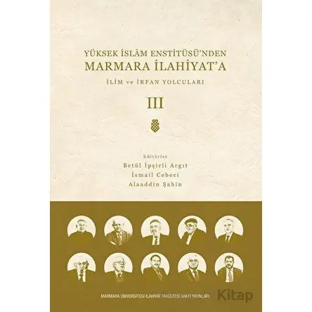 Yüksek İslam Enstitüsünden Marmara İlahiyata - Cilt 3