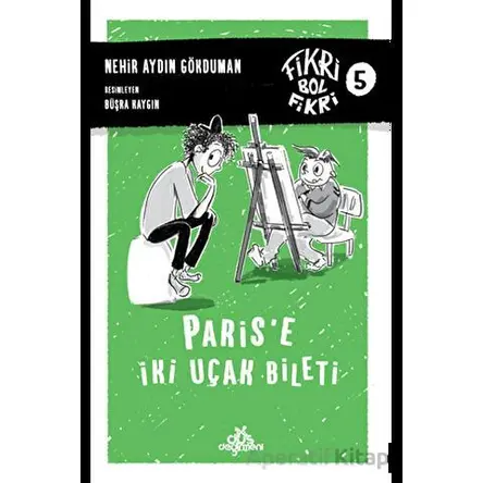 Paris’e İki Uçak Bileti - Nehir Aydın Gökduman - Düş Değirmeni