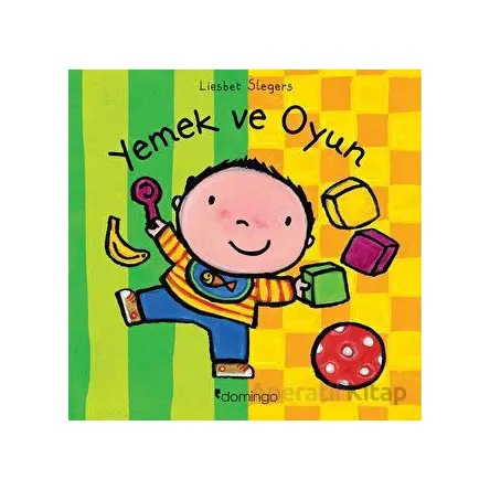 Yemek ve Oyun - Liesbet Slegers - Domingo Yayınevi