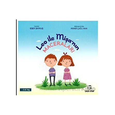 Leo ile Mişa’nın Maceraları - Eser Baykuş - Onur Kitap
