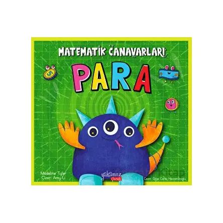 Matematik Canavarları - Para - Madeline Tyler - Yakamoz Yayınevi