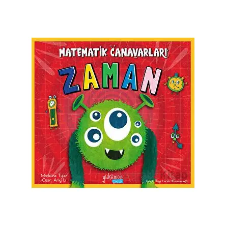 Matematik Canavarları - Zaman - Madeline Tyler - Yakamoz Yayınevi