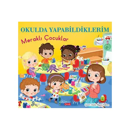 Okulda Yapabildiklerim - Eleonora Barsotti - Yakamoz Yayınevi