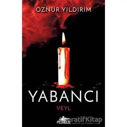 Yabancı - Veyl - Öznur Yıldırım - Pegasus Yayınları
