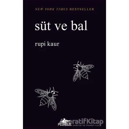 Süt ve Bal - Rupi Kaur - Pegasus Yayınları