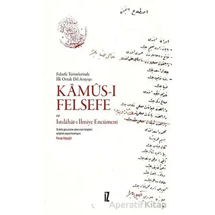 Kamus-ı Felsefe Ve Istılahat-ı İlmiye Encümeni - Kolektif - İz Yayıncılık