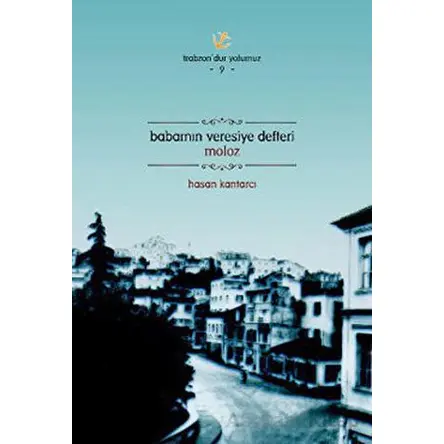 Babamın Veresiye Defteri Moloz - Hasan Kantarcı - Heyamola Yayınları