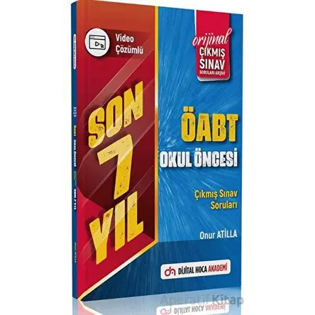 ÖABT Okul Öncesi Son 8 Yıl Orijinal Çıkmış Sınav Soruları Video Çözümlü - Onur Atilla - Dijital Hoca