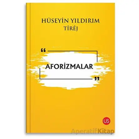 Aforizmalar - Hüseyin Yıldırım - US Yayınları