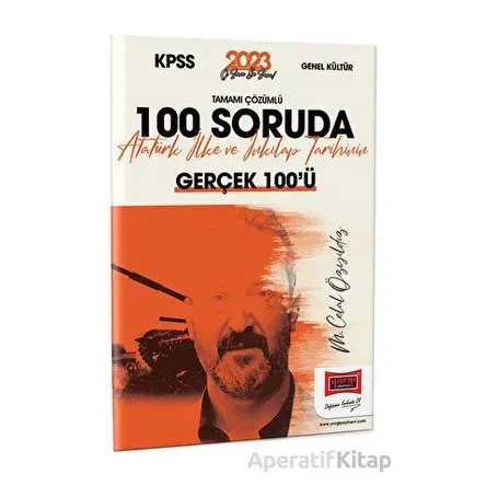Yargı 2023 KPSS Tarih Tamamı Çözümlü 100 Soruda Atatürk İlke ve İnkılap Tarihinin Gerçek 100’ü