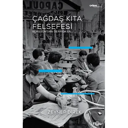 Çağdaş Kıta Felsefesi - Zeynep Direk - Fol Kitap