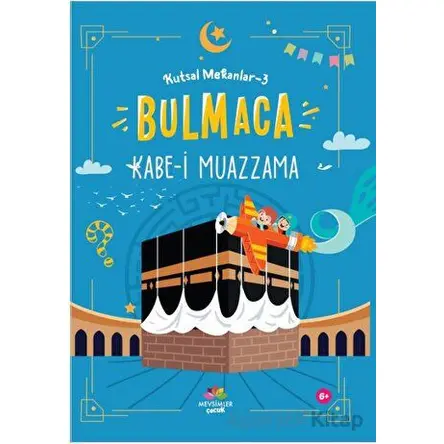 Kutsal Mekanlar 3 - Kabe-i Muazzama - Kolektif - Mevsimler Kitap