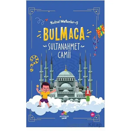 Sultan Ahmet Camii - Kutsal Mekanlar - 5 - Kolektif - Mevsimler Kitap