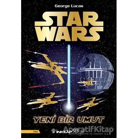 Star Wars - Yeni Bir Umut - George Lucas - İnkılap Kitabevi