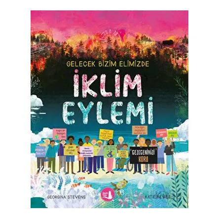 Gelecek Bizim Elimizde - İklim Eylemi - Georgina Stevens - Büyülü Fener