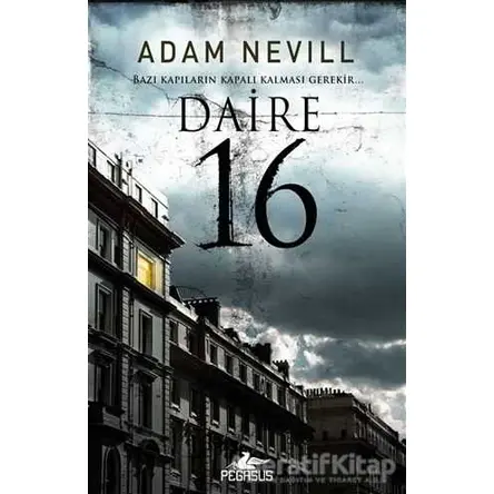 Daire 16 - Adam Nevill - Pegasus Yayınları