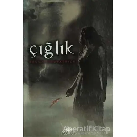 Çığlık - Becca Fitzpatrick - Pegasus Yayınları