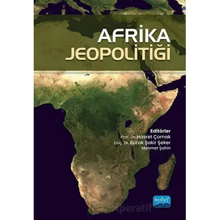 Afrika Jeopolitiği - Kolektif - Nobel Akademik Yayıncılık